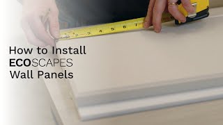 How to Install EcoScapes Wall Panels [upl. by Hooge]