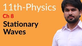 First Year Physics Ch 8  Stationary Waves  FSc Physics Book 1 [upl. by Conrad]