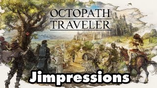 Octopath Traveler  Love amp Eight Jimpressions [upl. by Inirt469]