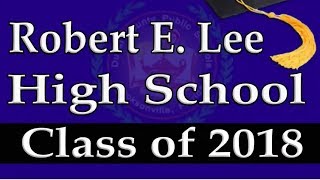 Robert E Lee High School Graduation 2018 [upl. by Anidualc]