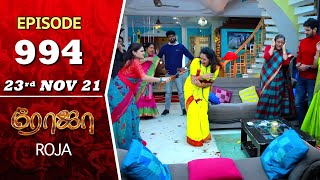 ROJA Serial  Episode 994  23rd Nov 2021  Priyanka  Sibbu Suryan  Saregama TV Shows Tamil [upl. by Adolph269]