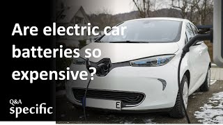 Why are electric car batteries so expensive [upl. by Eidod]