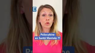 Psilocybine et thérapies psychédéliques en Santé Mentale  depression anxiete addiction [upl. by Laura]