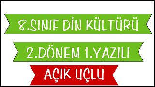 8Sınıf Din Kültürü 2Dönem 1Yazılı Soruları  Açık Uçlu Klasik Yazılı [upl. by Aibsel]