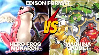 YuGiOh Edison Feature Match Hero Frog Monarch vs Machina Gadget [upl. by Rhody252]