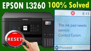 Epson L3260 printer is reset quotThe Ink Pad needs serviceContact Epsonquotor error code E11 100 Soved [upl. by Nedac]