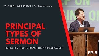 Homiletics  5 The Principal Types of Sermon  Dr Roy Verzosa [upl. by Omer]