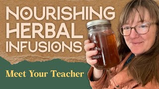 Meet Your Teacher Brighid Doherty  Nourishing Herbal Infusions Pt 1 [upl. by Oilenroc]