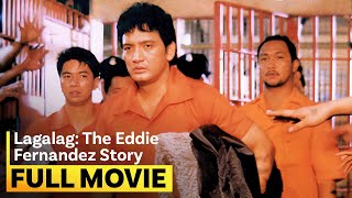 ‘Lagalag The Eddie Fernandez Story’ FULL MOVIE  Rudy Fernandez Dawn Zulueta [upl. by Dolora]