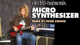 ElectroHarmonix Micro Synthesizer Analog Guitar Microsynth Pedal Demo by Peter Stroud [upl. by Clemence]