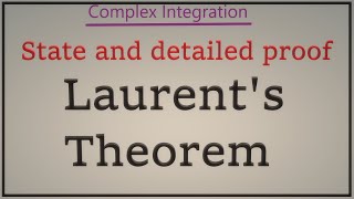 Laurents theorem in complex analysisComplex IntegrationTheta Classes [upl. by Anelrahc]