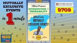 Mutually exclusive events in 1 minute with examples  Probability shorts ASA Level Maths 9709 [upl. by Aiekal]