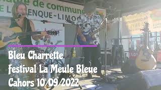 Bleu Charrette au Festival Le Lot en Meule Bleue  Cahors 10092022 [upl. by Loesceke393]