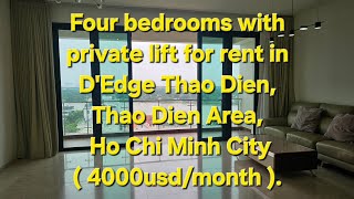 Four bedrooms with private lift for rent in DEdge Thao Dien Thao Dien Area Ho Chi Minh City [upl. by Sclar211]