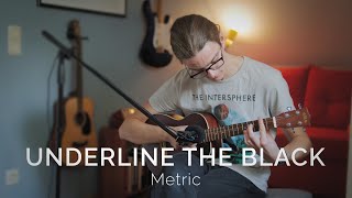 Metric  Underline The Black  Acoustic Ukulele Fingerstyle Cover [upl. by Denoting]