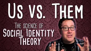 Social Identity Theory The Science of quotUs vs Themquot [upl. by Elder283]