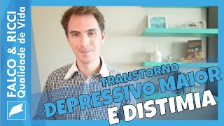 Transtorno Depressivo Maior TDM e Distimia [upl. by Harriet877]