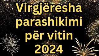 fyp virgjëresha Horoskopi Viti 2024 ♍️🔮VIRGJËRESHA parashikimi per gjithe vitin 2024♍️🔮 [upl. by Cleodell]