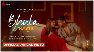 Bhula Dunga  Darshan Raval  Official Lyrical Video  Sidharth Shukla  Shehnaaz Gill  Naushad K [upl. by Breeze667]