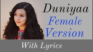 Duniya Lyrics  Female Version  Cover By Shreya Karmakar Akhil Kriti Sanon Dhvani B [upl. by Gardie]