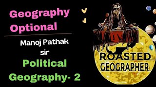 Mackinders Heartland Theory I Political Geography I Geography Optional I UPSC IAS I Manoj Pathak Sir [upl. by Dnomar864]