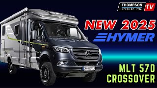 BRAND NEW 2025 HYMER MLT 570 CROSSOVER [upl. by Sairtemed949]