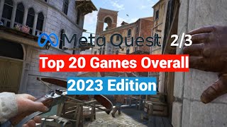 Top 20 Meta Quest 2  3 Best Games Overall Since Release  2023 Edition [upl. by Prudence914]