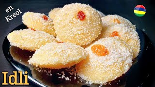 Recette Idli Greo Mauricien Facile en Kreol 🇲🇺 [upl. by Aciras]