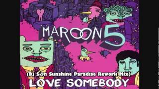 Maroon 5  Love Somebody Dj Sun Club Dance ReMix [upl. by Ilarin]