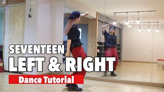 TUTORIAL SEVENTEEN 세븐틴  Left amp Right LeftRightChallenge Dance Tutorial 댄스 튜토리얼  Yu Kagawa [upl. by Ydak522]