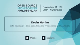 OSMC 2017  Icinga 2  Director flexible Thresholds with Ansible by Kevin Honka [upl. by Rosalind]