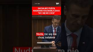 Sachajko puścił nagranie Kołodziejczaka quotNic się nie chcequot [upl. by Penrose]