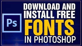 How To Download and INSTALL FREE 2019 Fonts in PHOTOSHOP [upl. by Ivz87]