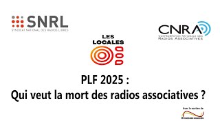 PLF 2025  Qui veut la mort des radios associatives [upl. by Otero438]