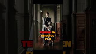 Las mejores películas de terror en español parte 3 [upl. by Demahom]