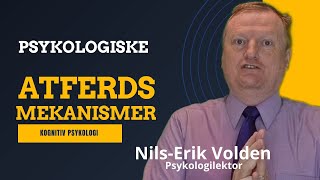 Psykologiske atferdsmekanismer fra kognitiv psykologi [upl. by Eirrem326]