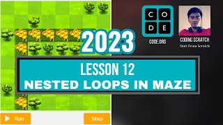 Codeorg Lesson 12 Nested Loop In Maze  Express Course 2023 Update [upl. by Salchunas]