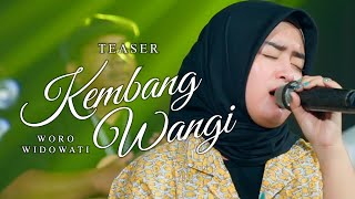 Kembang Wangi  Woro Widowati Teaser [upl. by Ewer]