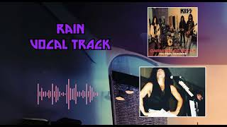 KISS  Rain Isolated Vocal Track  Paul Stanley [upl. by Correna]