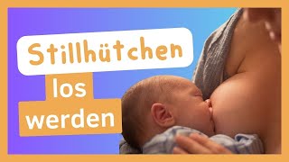 Wie Stillhütchen wieder loswerden [upl. by Ydnem]