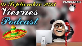 01 Septiembre 2023 Iniciando el mes Patrio con la PandaBromas en El Panda Show [upl. by Aicitel]