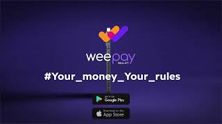 WeePay Wallet  Your Money Your Rules [upl. by Coleman]