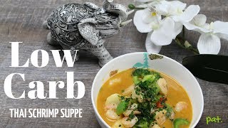 Low Carb Thai Shrimp Suppe [upl. by Yeuh]