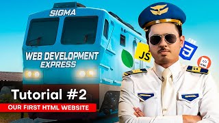 Your First HTML Website  Sigma Web Development Course  Tutorial 2 [upl. by Erdied]