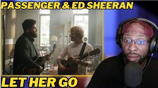 PASSSENGER FT ED SHEERAN  LET HER GO  SOULFUL DUET OF HEARTFELT LYRICS amp MELODIES  REACTION [upl. by Akired]