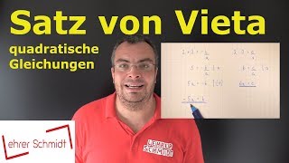 Satz von Vieta  quadratische Gleichungen  ganz einfach erklärt  Lehrerschmidt [upl. by Ahseal]