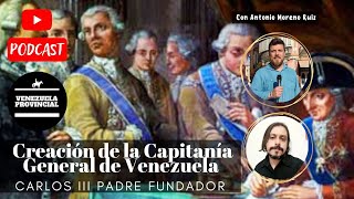 Carlos III fundador de la Capitanía de Venezuela [upl. by Yhtommit195]