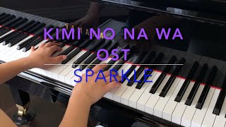 Kimi no na wa Sparkle  Piano Cover by Musicality0318 [upl. by Roos]