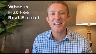 What is Flat Fee Real Estate [upl. by Nnairrek]