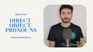 DIRECT OBJECT PRONOUNS in Italian  Pronomi oggetto diretto in italiano [upl. by Eibbob]